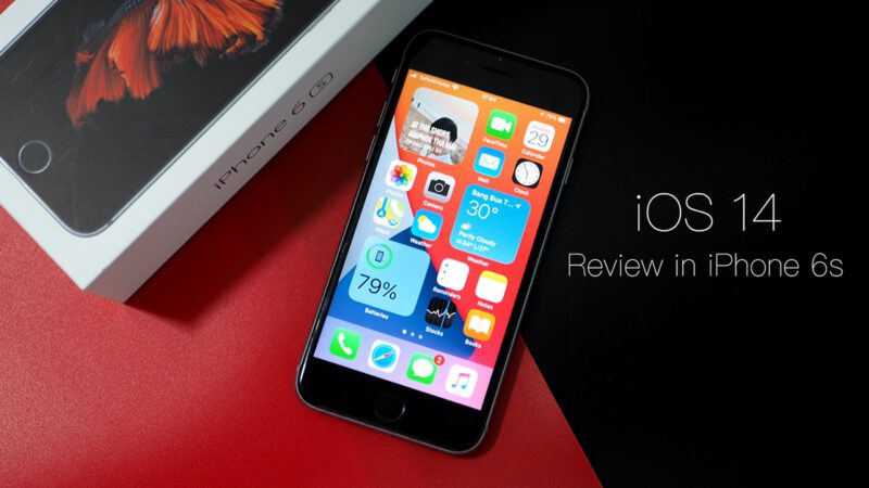 รีวิว iOS 14 บน iPhone 6s ตกรุ่นไป 5 ปี แต่ทันสมัยด้วยระบบปฏิบัติการรุ่นล่าสุด
