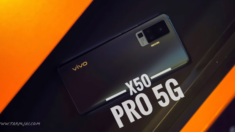 1 เดือนกับ Vivo X50 Pro 5G กล้องหน้าถ่ายสวย กล้องหลังส่องถึงดวงจันทร์