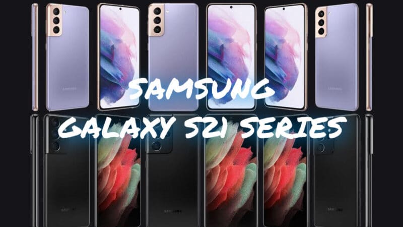 สำรวจภาพรวม Samsung Galaxy S21 อะไรหลุดมาบ้างก่อนเปิดตัว