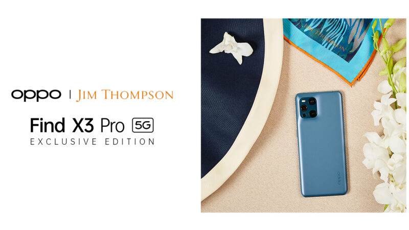 OPPO ร่วมมือกับ Jim Thompson เปิดตัวคอลเลคชั่นสุดพิเศษ ‘OPPO Find X3 Pro 5G x Jim Thompson Exclusive Collection’ พร้อมเปิดจองแล้ววันนี้ ในราคา 33,990 บาท