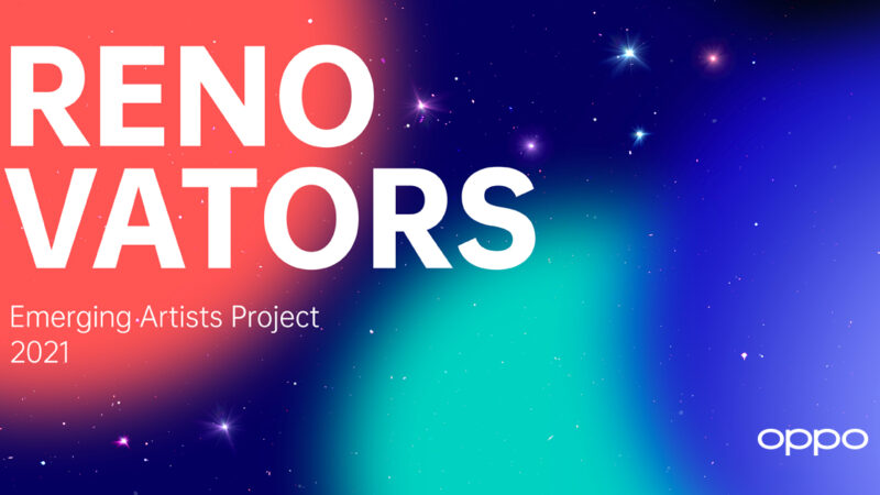 OPPO เปิดตัวแคมเปญ Renovators 2021 Emerging Artists Project เพื่อจุดประกายความฝันสุดสร้างสรรค์ให้กับเยาวชนทั่วโลก