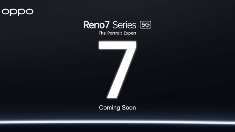 เตรียมพบกับ “OPPO Reno7 Series 5G” สุดยอดสมาร์ทโฟนที่ถ่ายวิดีโอพอร์ตเทรตได้ดีที่สุด ชวนสัมผัสประสบการณ์ความเป็น “The Portrait Expert” ได้เร็วๆ นี้