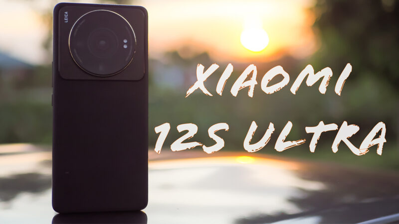 รีวิว Xiaomi 12S Ultra พัฒนาไปอีกขั้นของการถ่ายภาพด้วยสมาร์ทโฟน