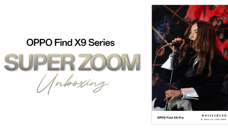 OPPO Find X9 Pro ตอกย้ำความเป็นสมาร์ตโฟนซูมดีทุกคอนเสิร์ต ผ่าน “Super Zoom Unboxing” รวมศิลปินแถวหน้า “Palmy – The Toys – Tilly Birds” มอบประสบการณ์ซูมชัดทุกโมเมนต์