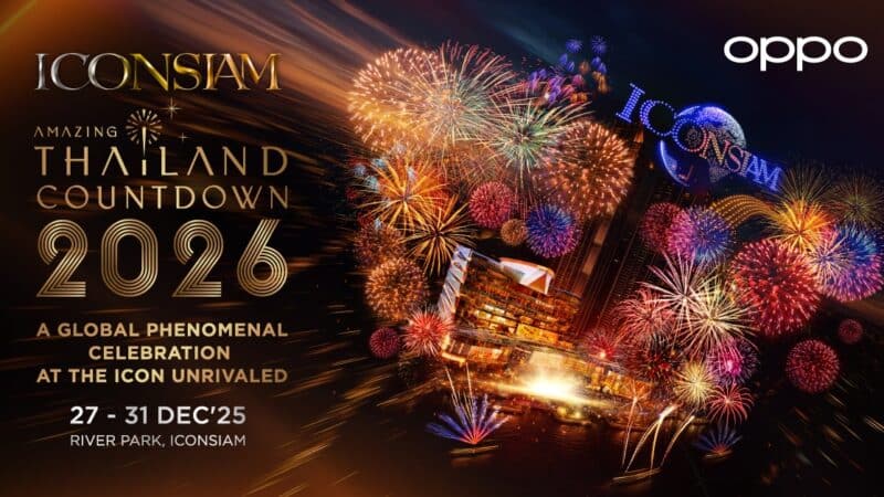 OPPO Find X9 Series จับมือ Amazing Thailand Countdown 2026 ชวนเก็บโมเมนต์ส่งท้ายปีสุดยิ่งใหญ่ 27-31 ธันวาคมนี้เท่านั้น!