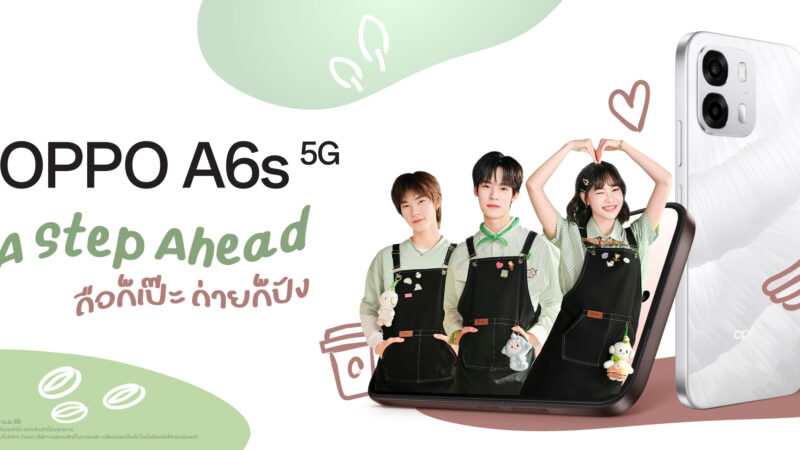 วางจำหน่ายแล้ววันนี้ OPPO A6s 5G สมาร์ตโฟนดีไซน์สวยหน้าจอกว้าง แบตฯใหญ่ 7,000 mAh กล้องคมชัด เริ่มต้นเพียง 9,999 บาท